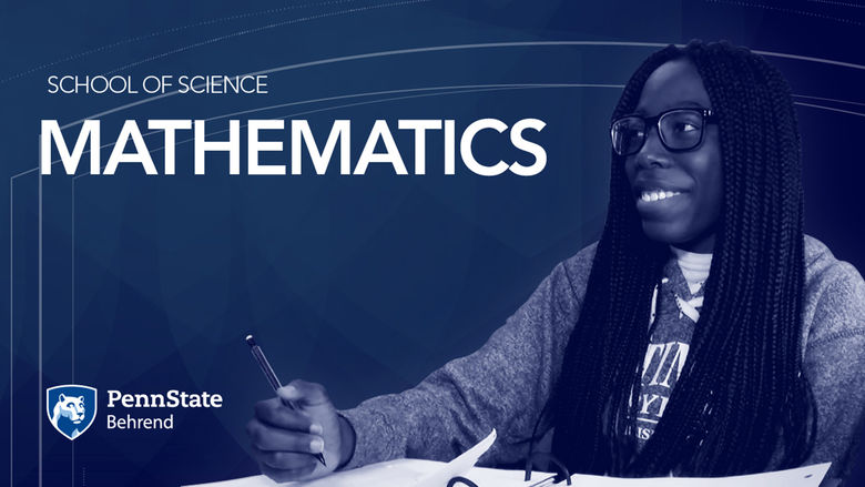 A Penn State Behrend student attends a math class. Text says Penn State Behrend Mathematics.