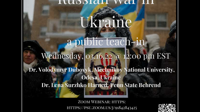 Russian War in Ukraine: A Public Teach-In (full description in caption)