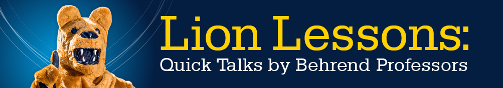 Illustration saying Lion Lessons: Quick Talks by Behrend Professors