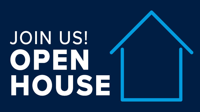Join Us! Open House