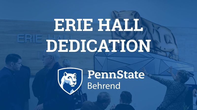 Penn State Behrend dedicates new Erie Hall