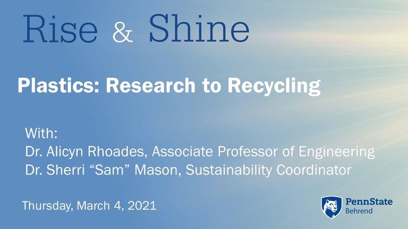Rise & Shine 1:07: Plastics - Research to Recycling
