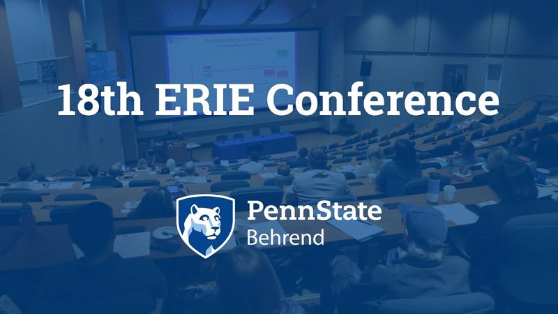18th ERIE Conference at Penn State Behrend
