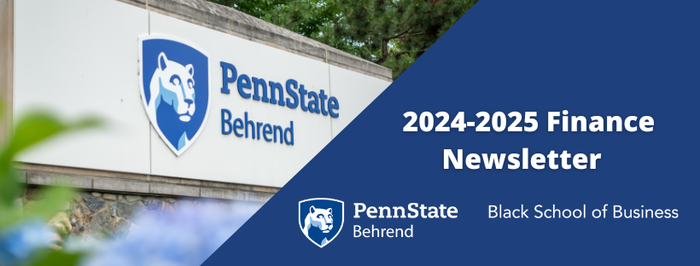 Image of Penn State Behrend Sign and 2024-25 Finance Newsletter Text