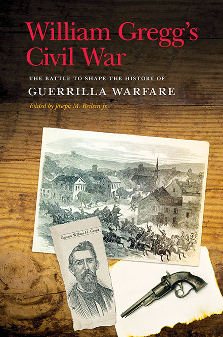 'William Gregg's Civil War', edited by Dr. Joseph Beilein, an associate professor of history at Penn State Behrend.