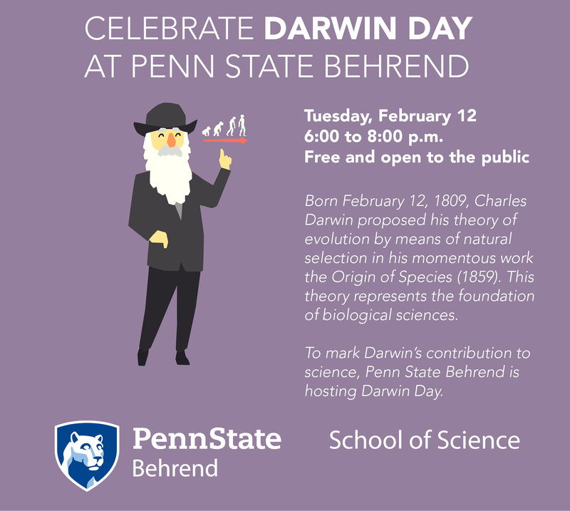Guests are invited to gain a closer look at the theory of evolution when Penn State Behrend celebrates Darwin Day with an evening of activities on Feb. 12. Held annually on the birthday of Charles Darwin, the day pays tribute to his legacy and scientific findings.