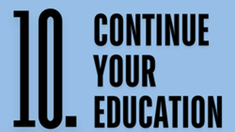 Continue your education