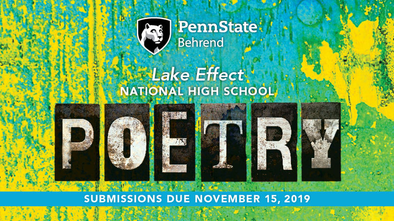Submissions for the Lake Effect National High School Poetry Competition are due November 15, 2019. 