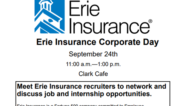 Erie Insurance will be on campus from 11:00 a.m. to 1:00 p.m. in the Clark Cafe. Please join us.