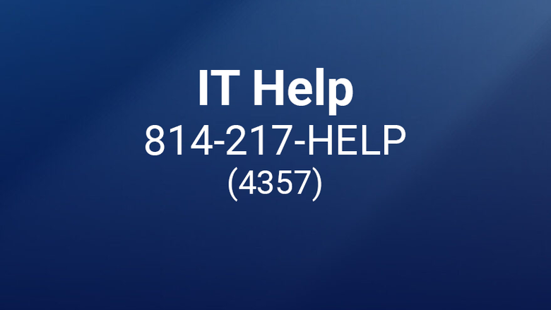 IT Help 814-217-HELP (4357)