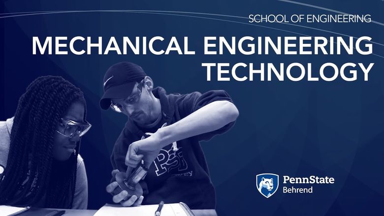 Mechanical Engineering Technology at Penn State Behrend